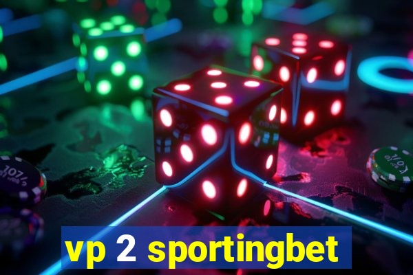 vp 2 sportingbet